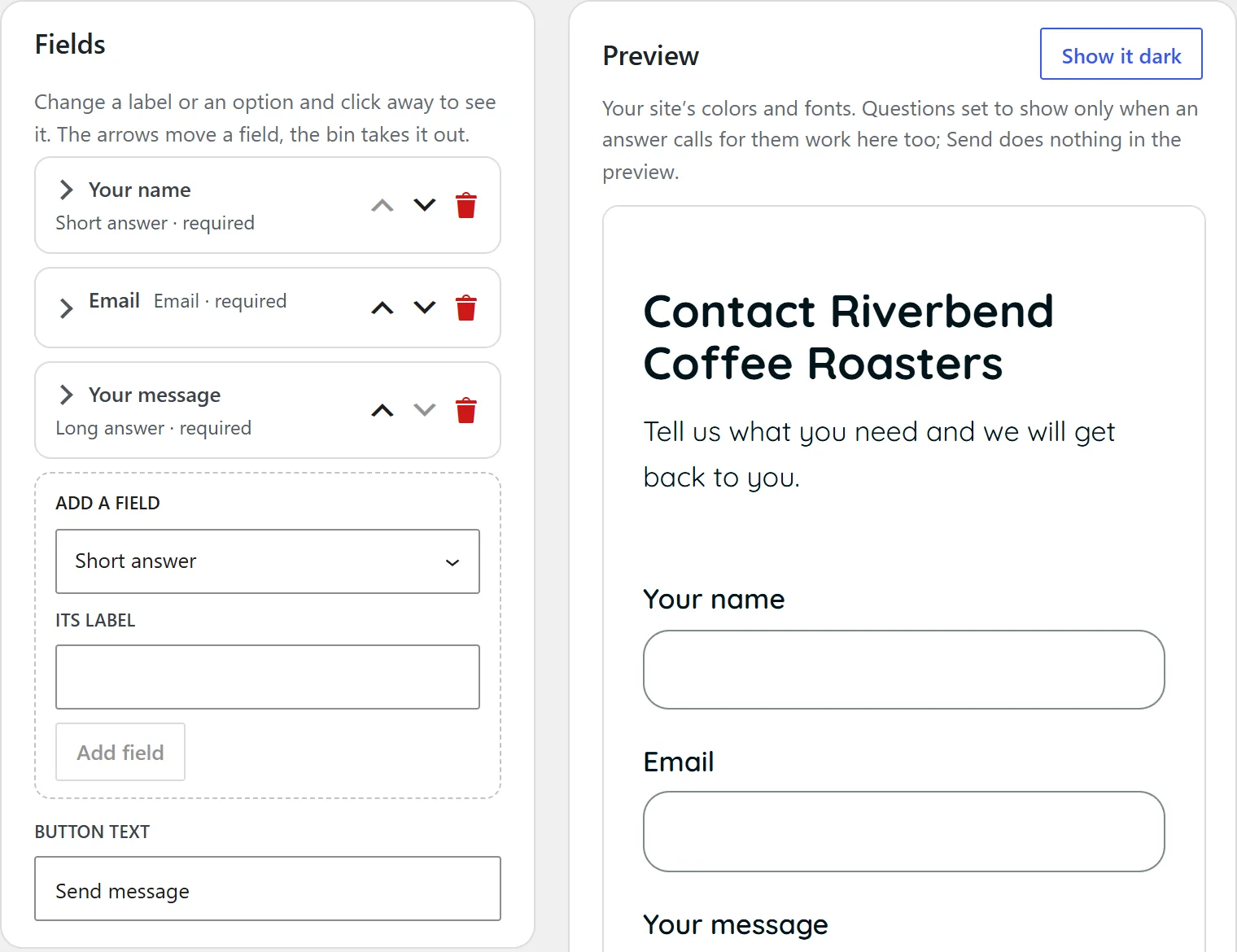 Pro's form builder: the contact form's fields on the left, each with arrows to move it and a bin to remove it, and the top of a live preview in the site's own colors and fonts on the right