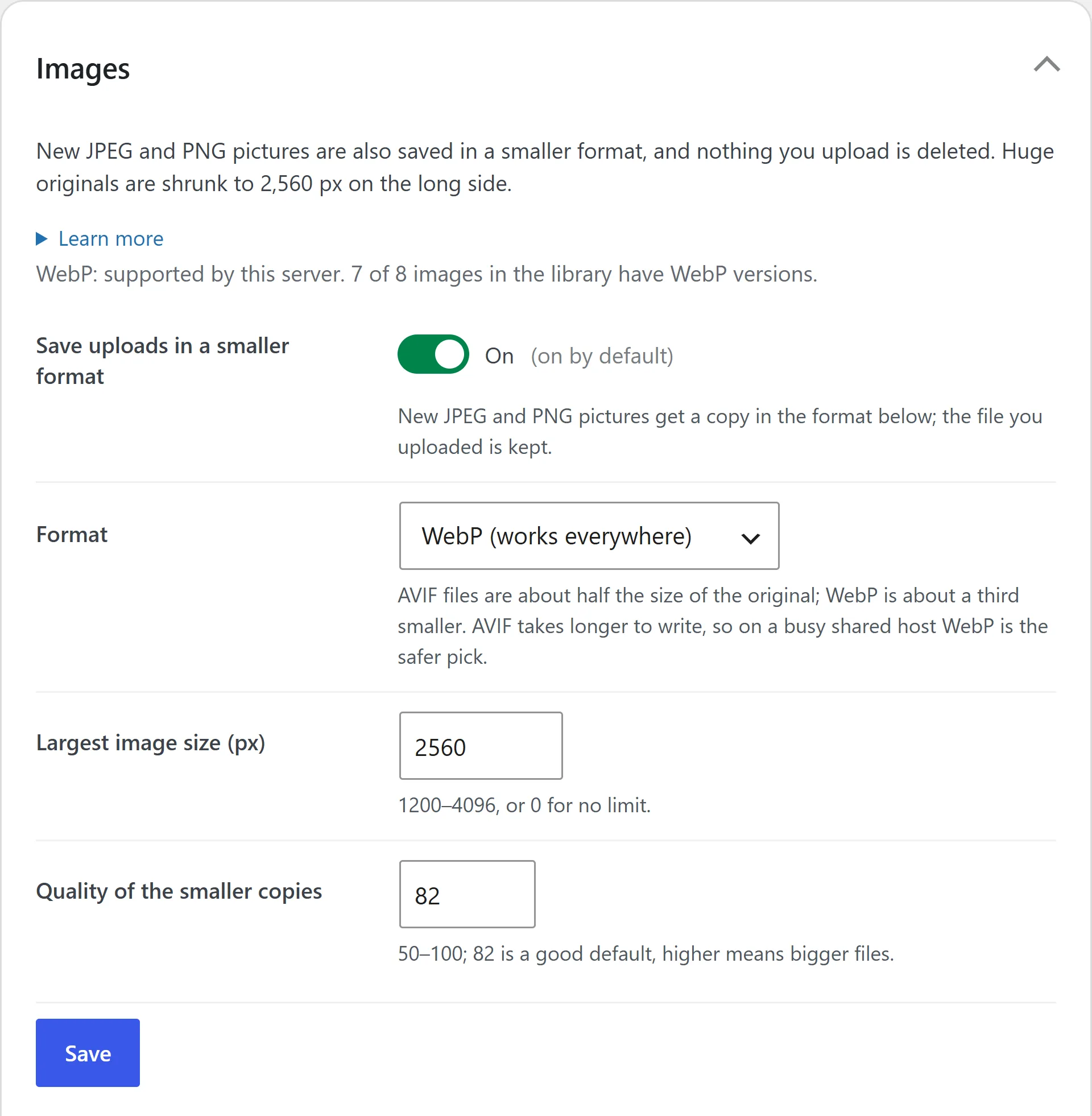 The Images card: save uploads in a smaller format, the format (WebP), the largest image size and the quality of the smaller copies